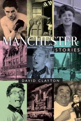 Паперова книга «Manchester Stories», автор Девід Клейтон - фото №1