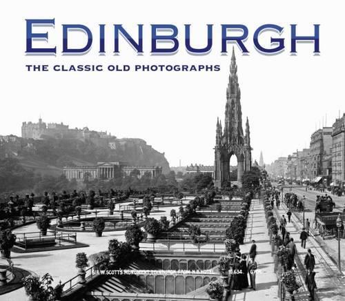 Паперова книга «Edinburgh: The Classic Old Photographs», автор Джеймс Маккерролл - фото №1