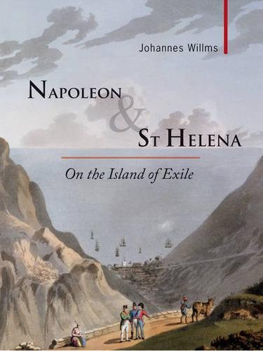 Бумажная книга «Napoleon & St Helena: On the Island of Exile», автор Йоханнес Вилмс - фото №1