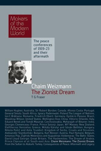 Бумажная книга «Chaim Weizmann: The Zionist Dream», автор Т. Г. Фрейзер - фото №1