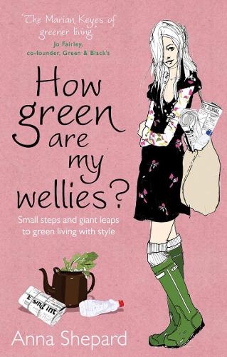 Бумажная книга «How Green Are My Wellies?», автор Анна Шепард - фото №1