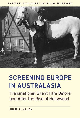 Бумажная книга «Screening Europe in Australasia: Transnational Silent Film Before and After the Rise of Hollywood», автор Джули К. Аллен - фото №1
