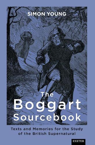 [object Object] «The Boggart Sourcebook: Texts and Memories for the Study of the British Supernatural», автор Саймон Янг - фото №1
