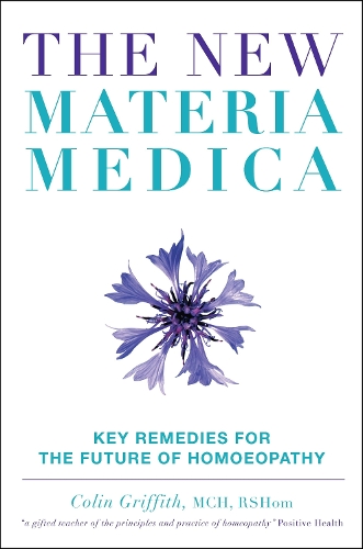 Бумажная книга «New Materia Medica: Key Remedies for the Future of Homoeopathy», автор Колин Гриффит - фото №1