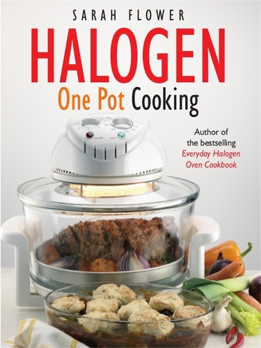 Бумажная книга «Halogen One Pot Cooking», автор Сара Флауэр - фото №1