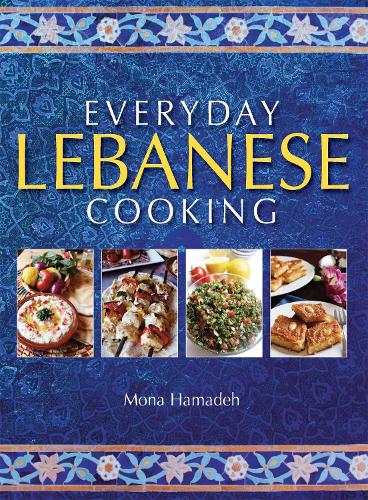 Бумажная книга «Everyday Lebanese Cooking», автор Мона Хамадех - фото №1