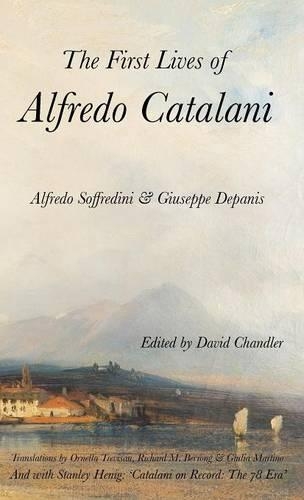 Бумажная книга «The First Lives of Alfredo Catalani», авторов Альфредо Соффредини, Джузеппе Депанис, Стэнли Хениг - фото №1