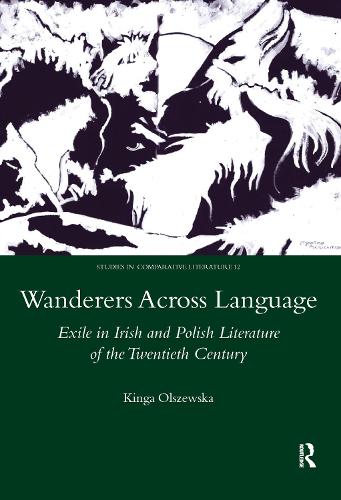 Бумажная книга «Wanderers Across Language: Exile in Irish and Polish Literature of the Twentieth Century», автор Кинга Ольшевска - фото №1
