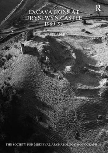Бумажная книга «Excavations at Dryslwyn Castle 1980-1995», автор Крис Кэпл - фото №1