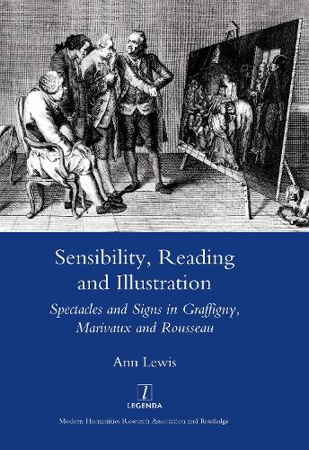 Бумажная книга «Sensibility, Reading and Illustration: Spectacles and Signs in Graffigny, Marivaux and Rousseau», автор Энн Льюис - фото №1