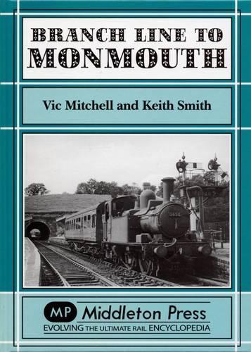 Паперова книга «Branch Lines to Monmouth», авторів Кіт Сміт, Вік Мітчелл - фото №1