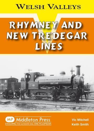 Паперова книга «Rhymney and New Tredegar Lines», авторів Сміт Кіт, Вік Мітчелл - фото №1