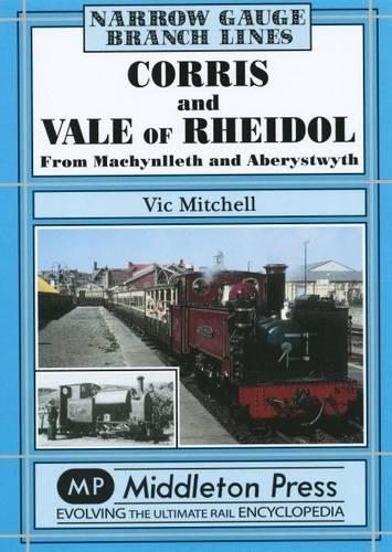 Бумажная книга «Corris and Vale of Rheidol», автор Вик Митчелл - фото №1