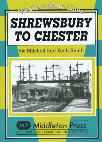Паперова книга «Shrewsbury to Chester», авторів Кіт Сміт, Вік Мітчелл - фото №1