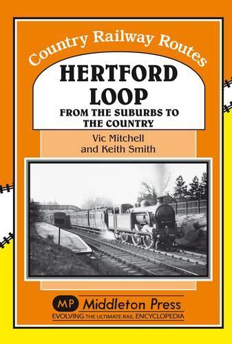 [object Object] «Hertford Loop: From the Suburbs to the Country», авторов Кит Смит, Вик Митчелл - фото №1