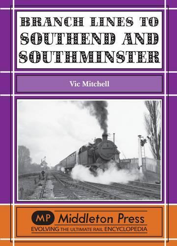 [object Object] «Branch Lines to Southend and Southminster», автор Вик Митчелл - фото №1