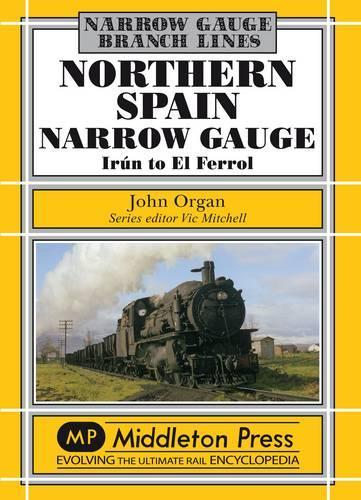 Паперова книга «Northern Spain Narrow Gauge: Iru'n to El Ferrol», автор Джон Орган - фото №1
