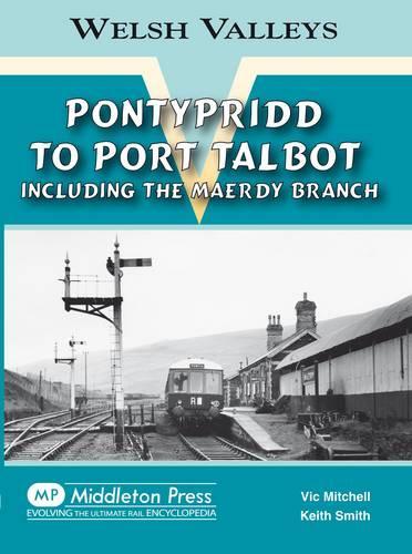 Паперова книга «Pontypridd to Port Talbot: Including the Maerdy Branch», авторів Кіт Сміт, Вік Мітчелл - фото №1