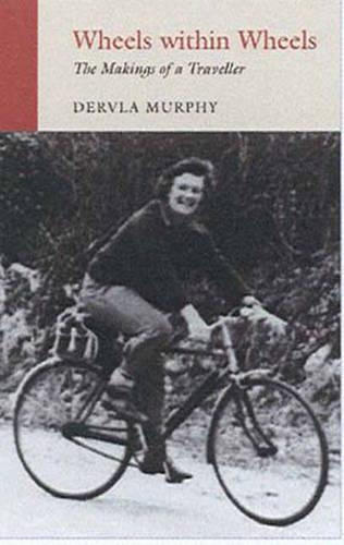 Бумажная книга «Wheels within Wheels: The Makings of a Traveller», автор Дервла Мерфи - фото №1