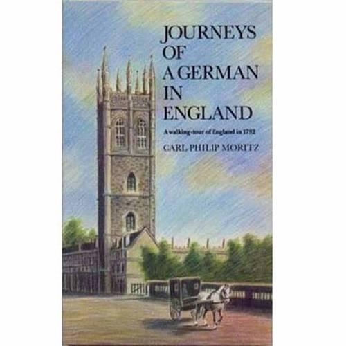 Бумажная книга «Journeys of a German England: A Walking Tour of England in 1782», автор Карл Филипп Мориц - фото №1