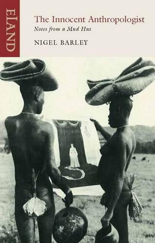 Бумажная книга «The Innocent Anthropologist», автор Найджел Барли - фото №1