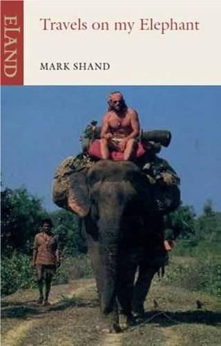 Паперова книга «Travels on my Elephant», автор Марк Шанд - фото №1