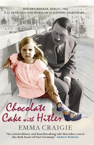 Бумажная книга «Chocolate Cake with Hitler: A Nazi Childhood», автор Эмма Крейги - фото №1