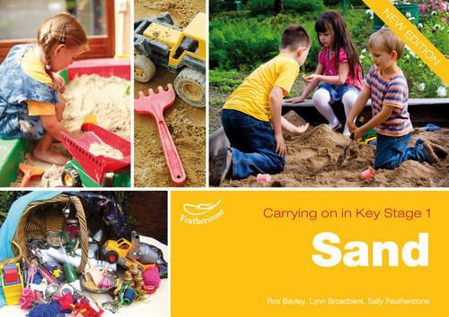 [object Object] «Sand: Providing Continuity in Purposeful Play and Exploration», авторів Лінн Бродбент, Рос Бейлі, Саллі Фезерстоун - фото №1