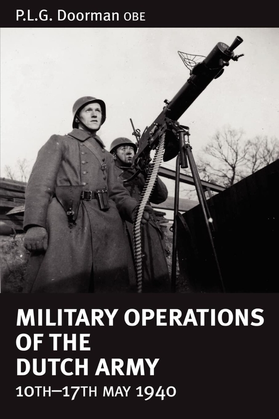 [object Object] «Military Operations Of The Dutch Army 10-17 May 1940», автор П. Л. Г. Доорман - фото №1