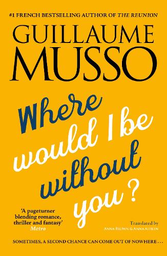Паперова книга «Where Would I be Without You?», автор Гійом Мюссо - фото №1