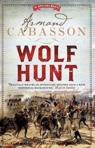 Паперова книга «Wolf Hunt: The Napoleonic Murders», автор Арман Кабассон - фото №1