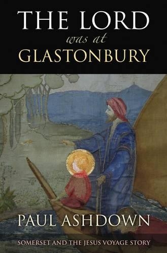 Бумажная книга «The Lord Was at Glastonbury», автор Пол Эшдаун - фото №1