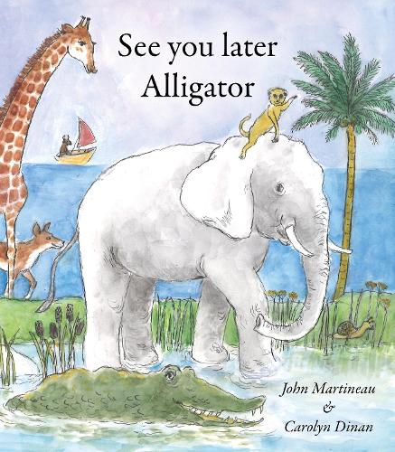 Паперова книга «See You Later Alligator», автор Джон Мартіно - фото №1