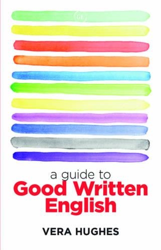 Паперова книга «A Guide to Good Written English», автор Вера Г'юз - фото №1