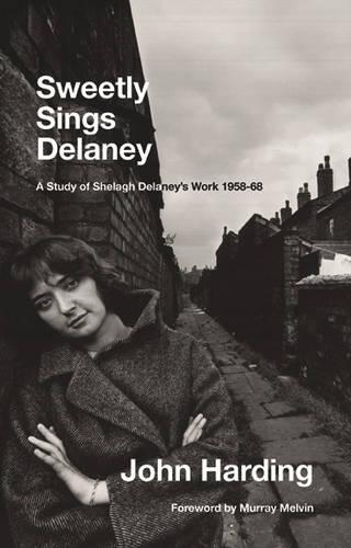 Паперова книга «Sweetly Sings Delaney: A Study of Shelagh Delaney's Work 1958-68», автор Джон Хардінг - фото №1