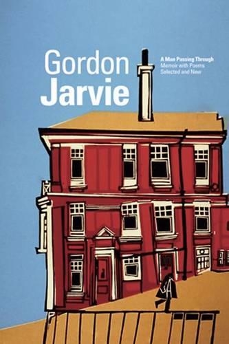 Бумажная книга «A Man Passing Through: Memoir with Poems Selected and New», автор Гордон Джарви - фото №1