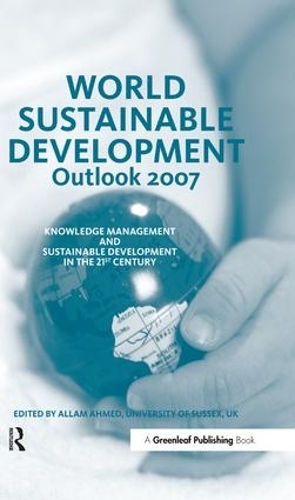 Паперова книга «World Sustainable Development Outlook 2007: Knowledge Management and Sustainable Development in the 21st Century» - фото №1