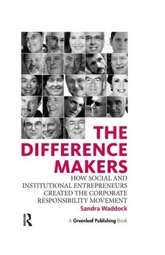 Бумажная книга «The Difference Makers: How Social and Institutional Entrepreneurs Created the Corporate Responsibility Movement», автор Сандра Уоддок - фото №1
