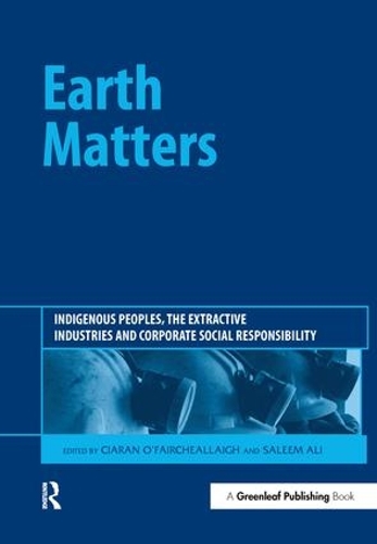 Паперова книга «Earth Matters: Indigenous Peoples, the Extractive Industries and Corporate Social Responsibility» - фото №1