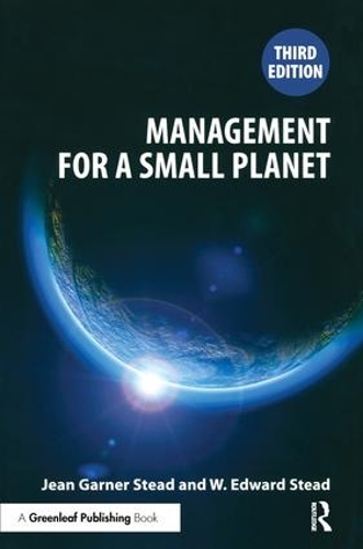 Бумажная книга «Management for a Small Planet: Third Edition», авторов Жан Гарнер Стид, В. Эдвард Стид - фото №1