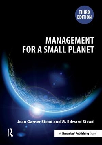 Паперова книга «Management for a Small Planet: Third Edition», авторів Жан Гарнер Стед, В. Едвард Стед - фото №1