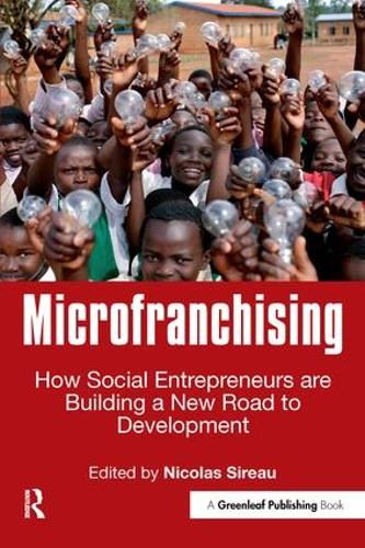 Бумажная книга «Microfranchising: How Social Entrepreneurs are Building a New Road to Development» - фото №1