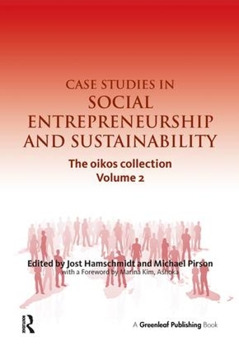 Бумажная книга «Case Studies in Social Entrepreneurship and Sustainability: The oikos collection Vol. 2» - фото №1