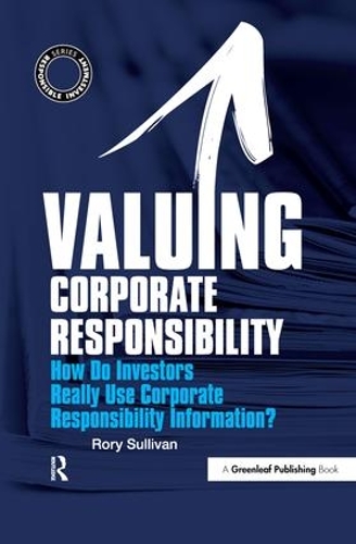 Паперова книга «Valuing Corporate Responsibility: How Do Investors Really Use Corporate Responsibility Information?», автор Рорі Салліван - фото №1