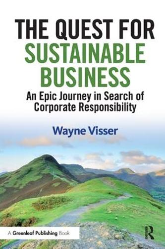 Бумажная книга «The Quest for Sustainable Business: An Epic Journey in Search of Corporate Responsibility», автор Уэйн Виссер - фото №1