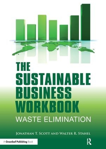Бумажная книга «The Sustainable Business Workbook: A Practitioner's Guide to Achieving Long-Term Profitability and Competitiveness», авторов Джонатан Т. Скотт, Вальтер Р. Стахель - фото №1