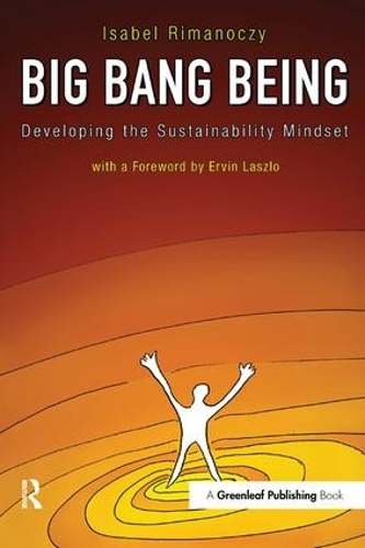 Паперова книга «Big Bang Being: Developing the Sustainability Mindset», автор Ізабель Ріманочі - фото №1