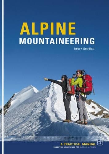 Паперова книга «Alpine Mountaineering: Essential Knowledge for Budding Alpinists», автор Брюс Гудлад - фото №1