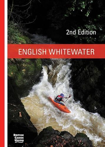 Паперова книга «English Whitewater: British Canoe Union», автор Британський союз каное - фото №1