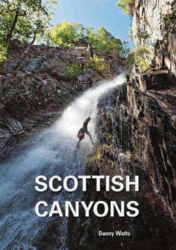 Паперова книга «Scottish Canyoning: The guide to the canyons and gorge walks of Scotland», автор Денні Воттс - фото №1